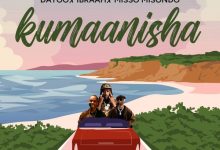 Dayoo, Ibraah & Miso Misondo - Kumaanisha
