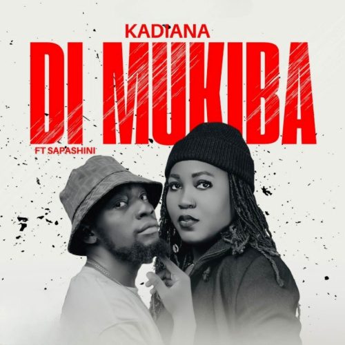 Kadiana - Di Mukiba ft. Sapashini