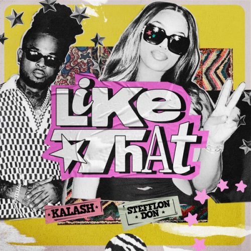 Kalash ft. Stefflon - Don Like That
