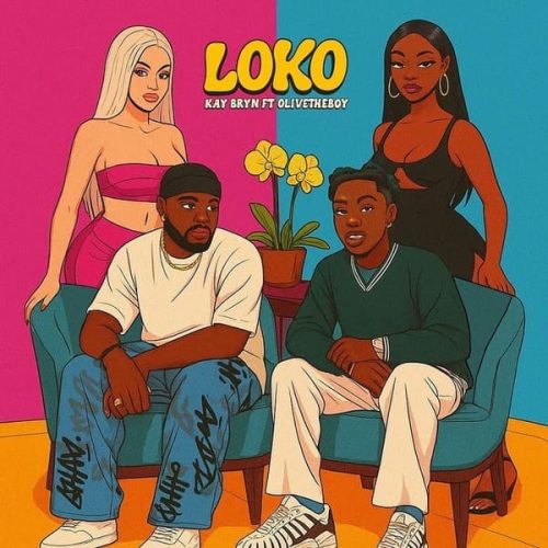 Kay Bryn – Loko ft. Olivetheboy
