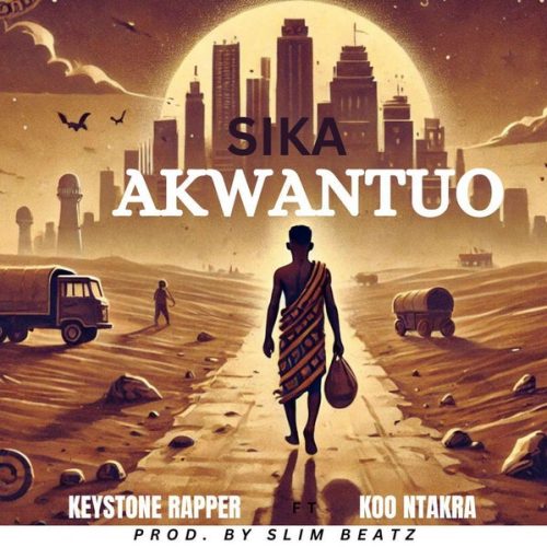 Key Stone Rapper – Sika Akwantuo ft. Koo Ntakra