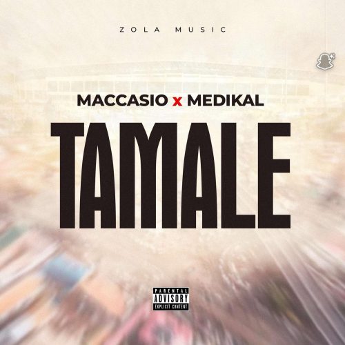Maccasio x Medikal - Tamale