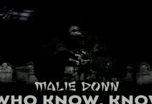 Malie Donn - Who Know, Know