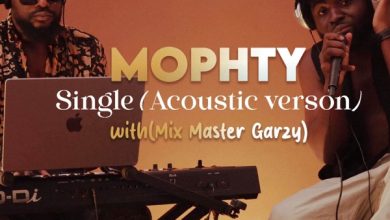 Mophty - Single (Acoustic Session with Mix Master Garzy)