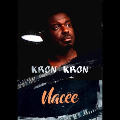 Nacee – Kron Kron