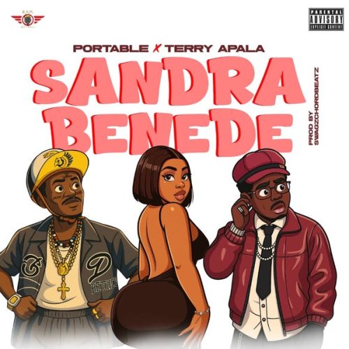 Portable x Terry Apala - Sandra Benede