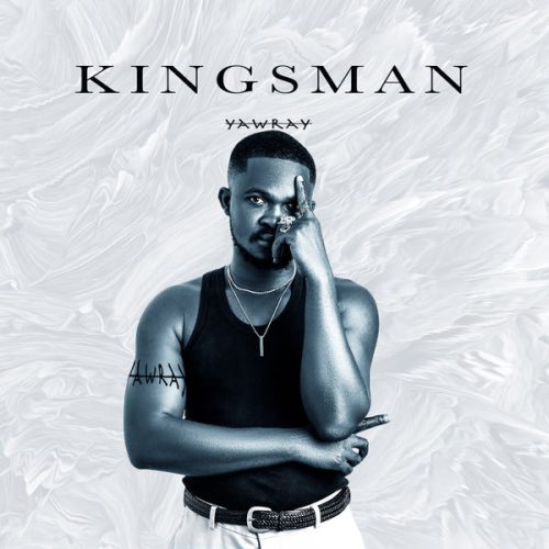 Yaw Ray - Kingsman EP cover art