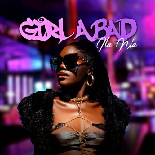ila nia - Girl a Bad