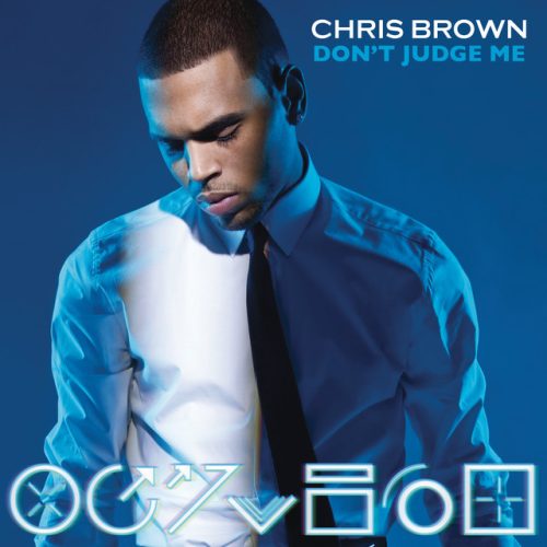 Chris Brown – Don’t Judge Me