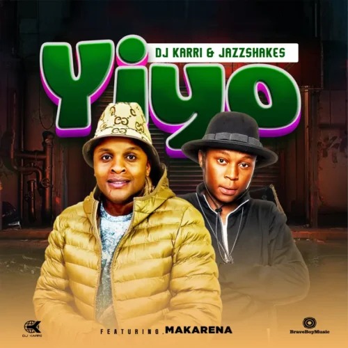 DJ Karri – Yiyo ft. Jazz Shakes & Makarena