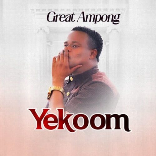 Great Ampong – Yekoom