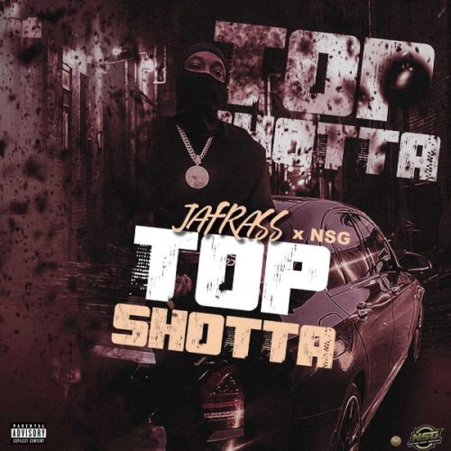 Jafrass x NSG - Top Shotta