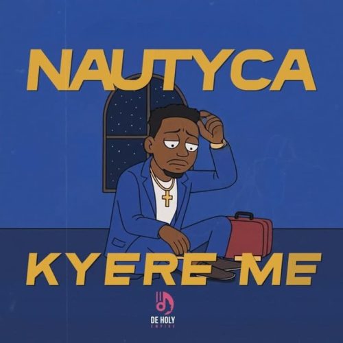 Nautyca – Kyere Me