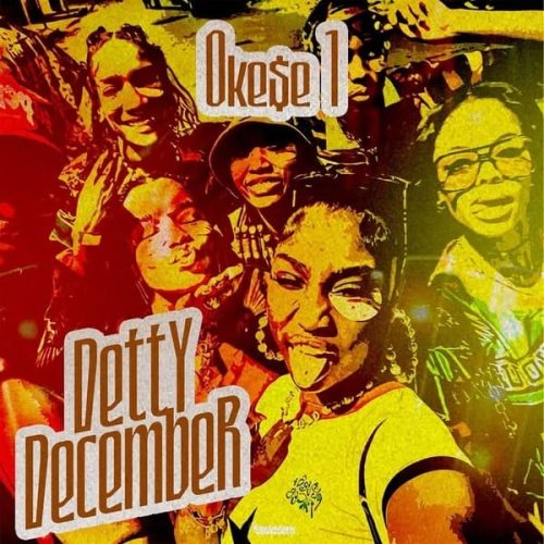 Okese1 – Detty December