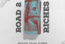 Rexxie - ROAD 2 RICHES ft. 2woShortRSA, TitoM, Yuppe & YKB