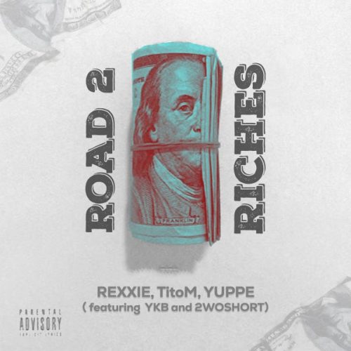 Rexxie - ROAD 2 RICHES ft. 2woShortRSA, TitoM, Yuppe & YKB