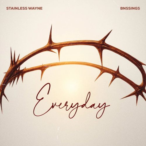 Stainless Wayne & Bnssings - Everyday