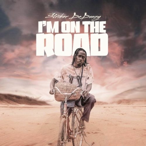 Striker De Donzy - I'm On The Road