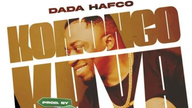 Dada Hafco – Konongo Kaya