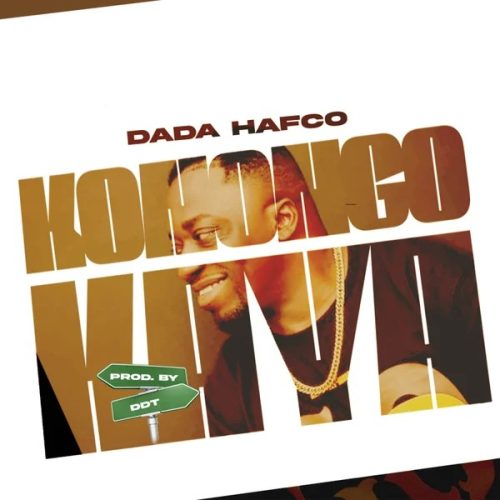 Dada Hafco – Konongo Kaya