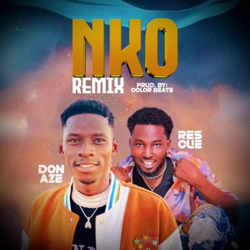 Don Aze - Nko Remix ft. Rescue