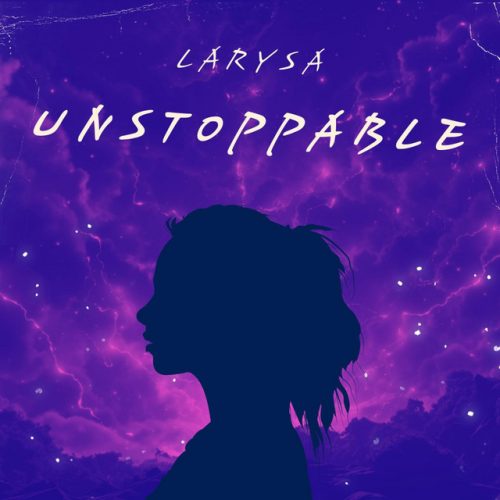 Larysa - Unstoppable