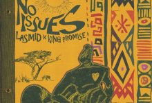 Lasmid ft. King Promise – No Issues