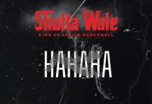 Shatta Wale - HAHAHA
