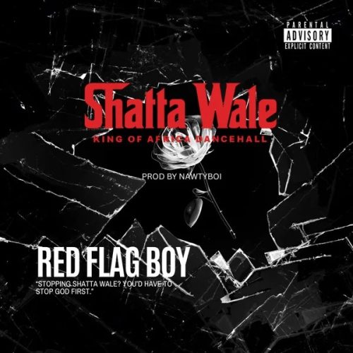 Shatta Wale – Red Flag Boy