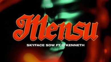 Skyface SDW – Mensu ft. O’Kenneth