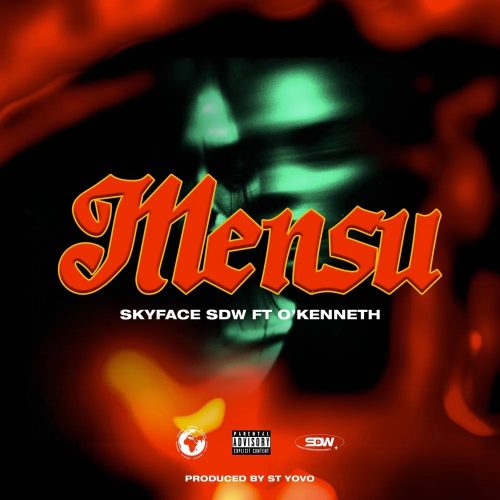 Skyface SDW – Mensu ft. O’Kenneth