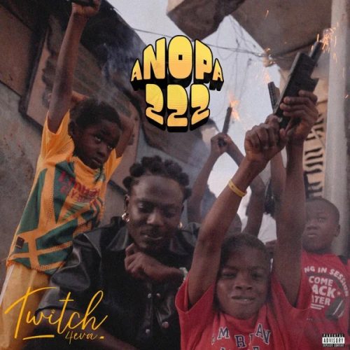 Twitch 4EVA - ANOPA 222