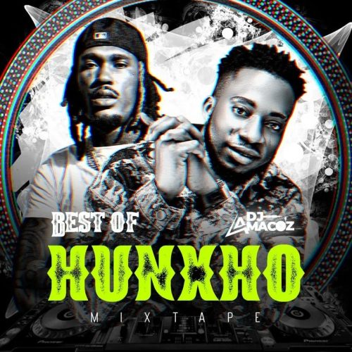 DJ Amacoz - Best Of Hunxho Mixtape