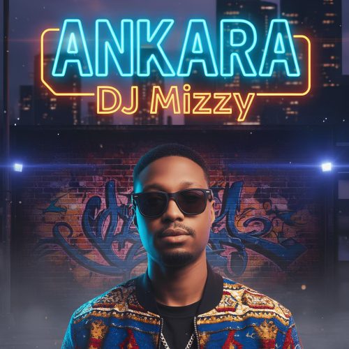 DJ Mizzy - Ankara