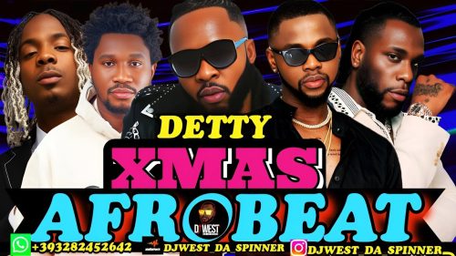 DJ West - Detty Xmas Afrobeat Mix 2025 (Best Christmas 2025 Mixtape)