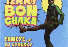 Fameye - Terry Bonchaka ft. DJ Vyrusky