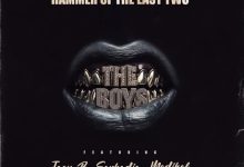 Hammer Of The Last Two – The Boys ft. Joey B, Sarkodie & Medikal