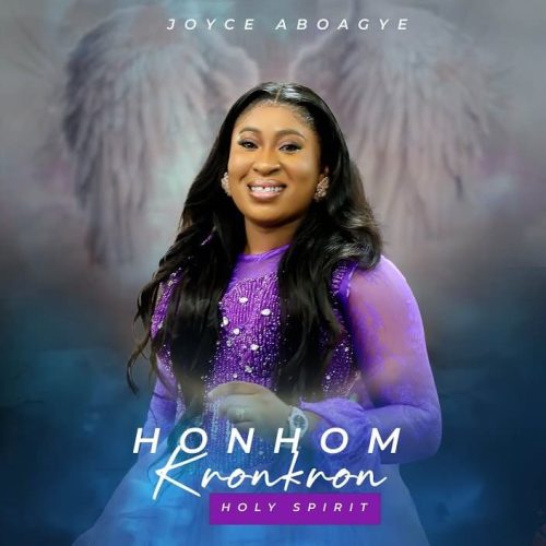 Joyce Aboagye – Honhom Kronkron (Holy Spirit)