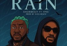 Showbezzy – Rain ft. Ypee