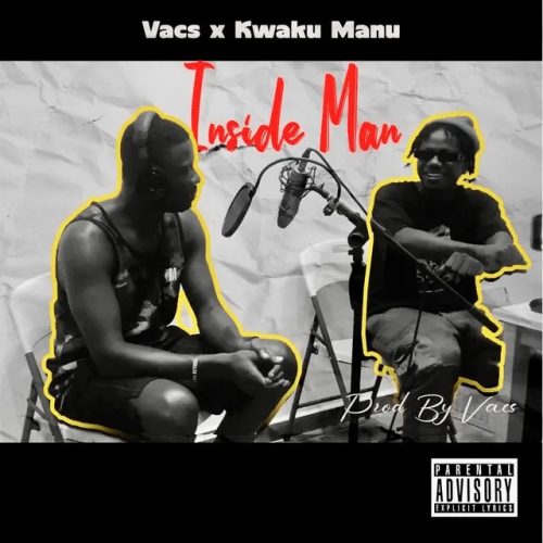 Vacs – Inside Man ft. Kwaku Manu