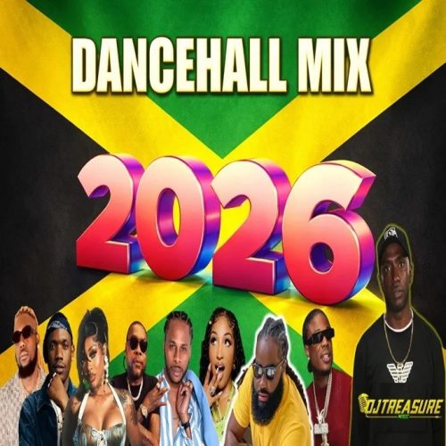 DJ Treasure - DANCEHALL MIX 2026 (Vol. 13)