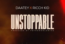 Daatey - Unstoppable ft. RICCH KID