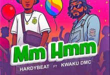 Hardybeat – Mm Hmm ft. Kwaku DMC