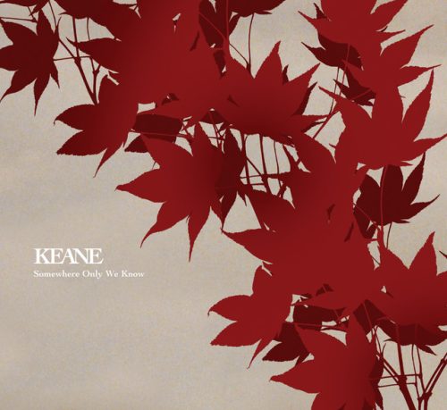 Keane - Somewhere Only We Know