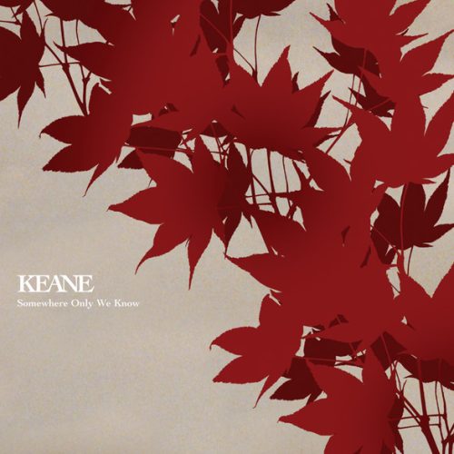 Keane - Somewhere Only We Know