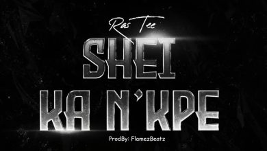 Ras Tee - Shei Ka N'Kpe