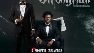 Strongman – I Am A Strongman ft. Criss Waddle