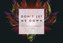 The Chainsmokers - Don't Let Me Down ft. Daya