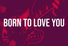 Afriyie Wutah – Born to Love You
