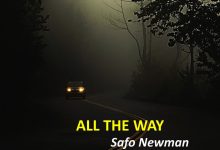 Safo Newman - All the Way